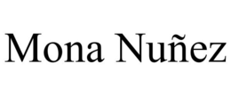 MONA NUÑEZ trademark