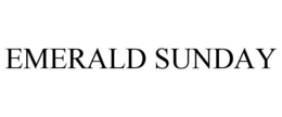 EMERALD SUNDAY trademark