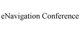 ENAVIGATION CONFERENCE trademark