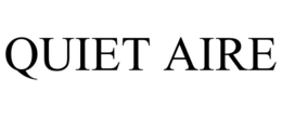 QUIET AIRE trademark