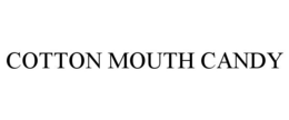 COTTON MOUTH CANDY trademark