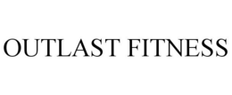 OUTLAST FITNESS trademark