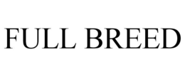 FULL BREED trademark