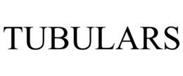 TUBULARS trademark