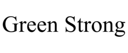 GREEN STRONG trademark