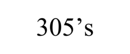 305'S trademark