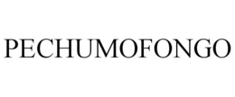 PECHUMOFONGO trademark