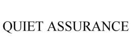 QUIET ASSURANCE trademark
