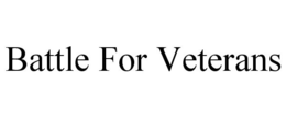 BATTLE FOR VETERANS trademark