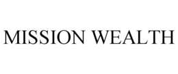 MISSION WEALTH trademark