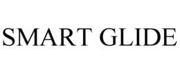 SMART GLIDE trademark
