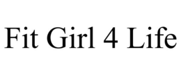 FIT GIRL 4 LIFE trademark