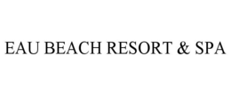 EAU BEACH RESORT & SPA trademark