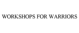 WORKSHOPS FOR WARRIORS trademark