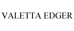 VALETTA EDGER trademark