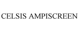 CELSIS AMPISCREEN trademark