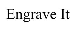 ENGRAVE IT trademark