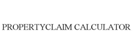 PROPERTYCLAIM CALCULATOR trademark