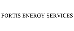 FORTIS ENERGY SERVICES trademark