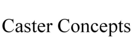 CASTER CONCEPTS trademark