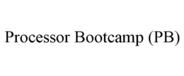 PROCESSOR BOOTCAMP (PB) trademark