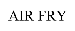 AIR FRY trademark