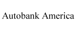 AUTOBANK AMERICA trademark
