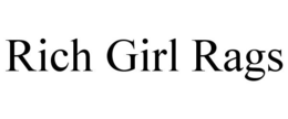 RICH GIRL RAGS trademark