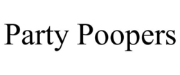 PARTY POOPERS trademark