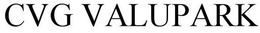 CVG VALUPARK trademark