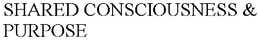 SHARED CONSCIOUSNESS & PURPOSE trademark