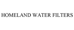 HOMELAND WATER FILTERS trademark