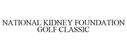 NATIONAL KIDNEY FOUNDATION GOLF CLASSIC trademark