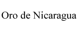 ORO DE NICARAGUA trademark