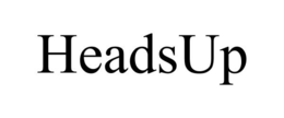 HEADSUP trademark