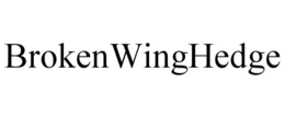 BROKENWINGHEDGE trademark