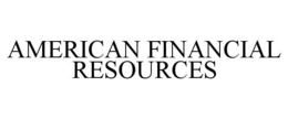 AMERICAN FINANCIAL RESOURCES trademark