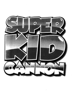 SUPER KID CANNON trademark