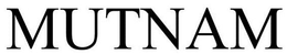 MUTNAM trademark