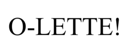 O-LETTE! trademark