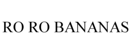 RO RO BANANAS trademark