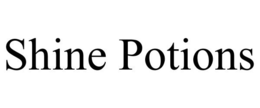 SHINE POTIONS trademark