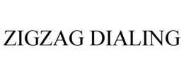 ZIGZAG DIALING trademark