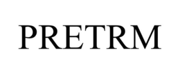 PRETRM trademark