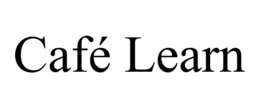 CAFÉ LEARN trademark