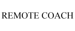REMOTE COACH trademark