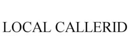 LOCAL CALLERID trademark