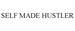 SELF MADE HUSTLER trademark