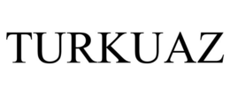 TURKUAZ trademark