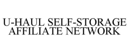 U-HAUL SELF-STORAGE AFFILIATE NETWORK trademark